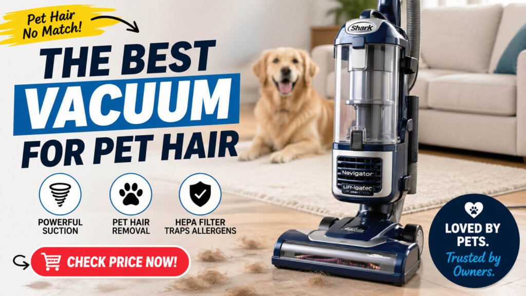 Vacuums for pet hair