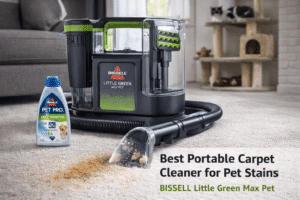Read more about the article BISSELL Little Green Max Pet Review: 7 Key Features You Should Know